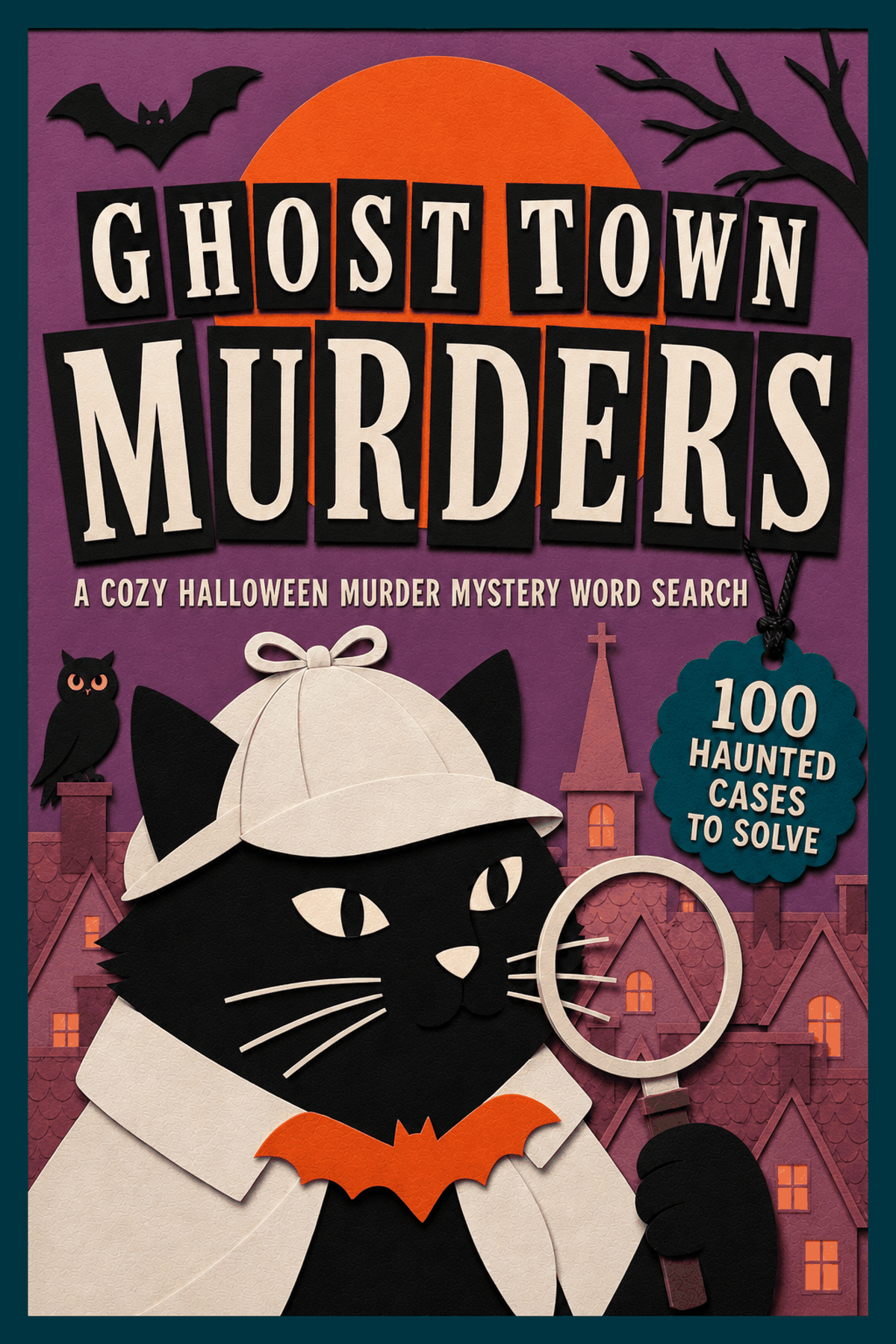 Ghost Town Murders: A Cozy Halloween Murder Mystery Word Search